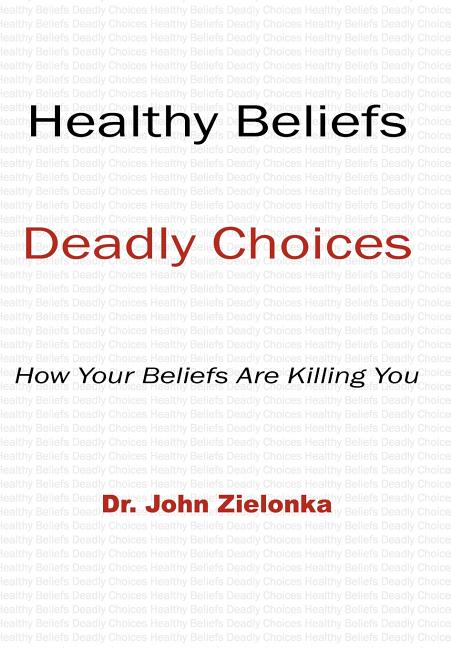 Healthy Beliefs: Deadly Choices - Ingram
