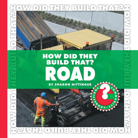 How Did They Build That? Road - Ingram