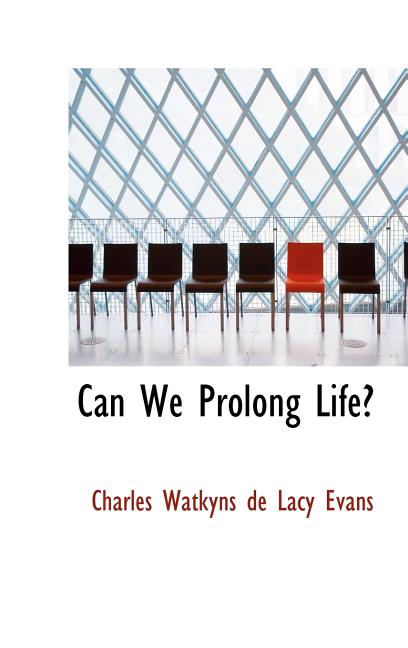 Can We Prolong Life? - Ingram