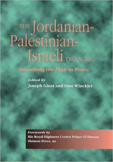 Jordanian-Palestinian-Israeli Triangle: Smoothing the Path to Peace - Ingram