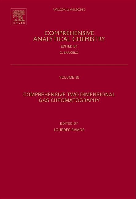 Comprehensive Two Dimensional Gas Chromatography: Volume 55 - Ingram