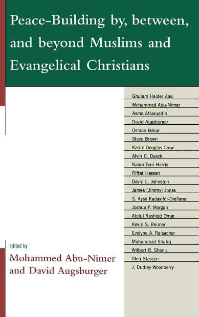 Peace-Building by, between, and beyond Muslims and Evangelical Christians - Ingram
