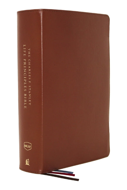 Nkjv, Charles F. Stanley Life Principles Bible, 2nd Edition, Genuine Leather, Brown, Comfort Print: Growing in Knowledge and Understanding of God Thro - Ingram