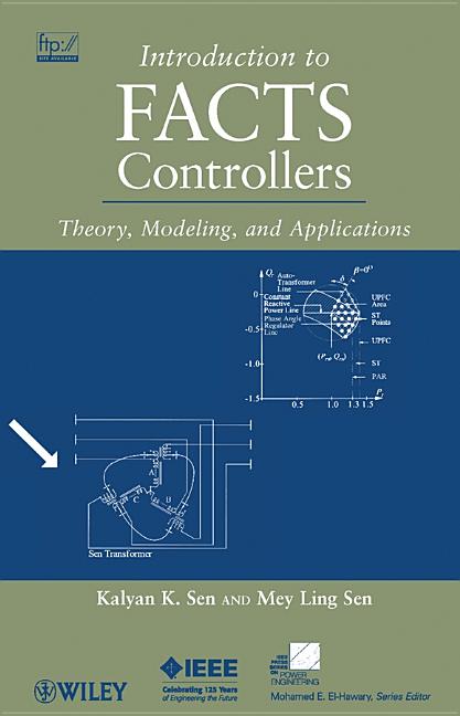 Introduction to Facts Controllers: Theory, Modeling, and Applications - Ingram