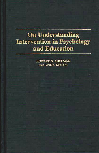 On Understanding Intervention in Psychology and Education - Ingram