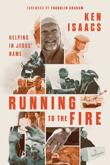 Running to the Fire: Helping in Jesus' Name - Ingram