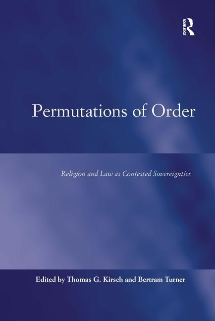 Permutations of Order: Religion and Law as Contested Sovereignties - Ingram