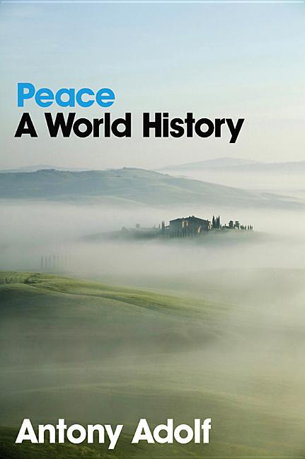 Peace: A World History - Ingram