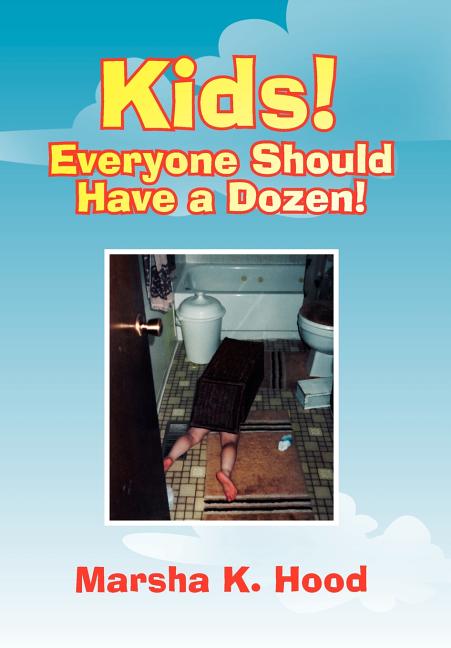 Kids! Everyone Should Have a Dozen! - Ingram