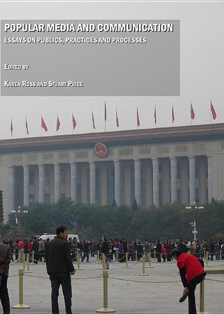 Popular Media and Communication: Essays on Publics, Practices and Processes - Ingram