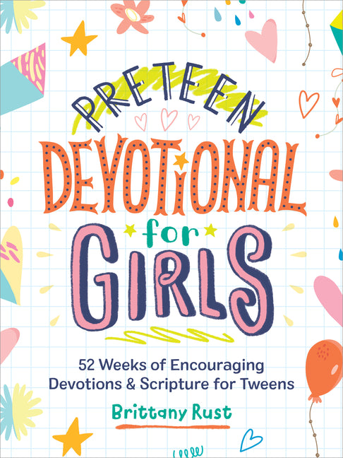 Preteen Devotional for Girls: 52 Weeks of Encouraging Devotions and Scripture for Tweens - Ingram