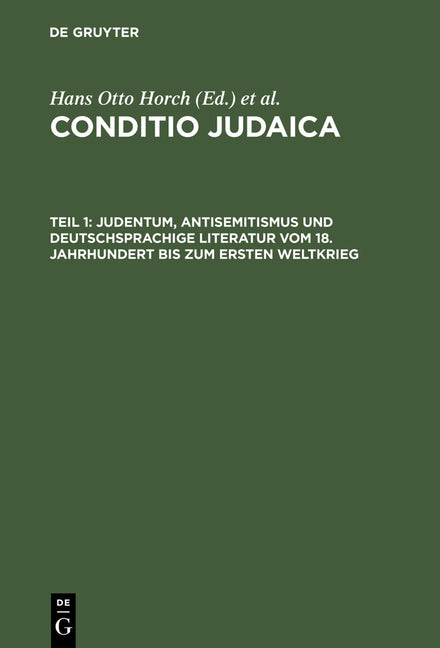 Judentum, Antisemitismus Und Deutschsprachige Literatur Vom 18. Jahrhundert Bis Zum Ersten Weltkrieg (Reprint 2012) - Ingram
