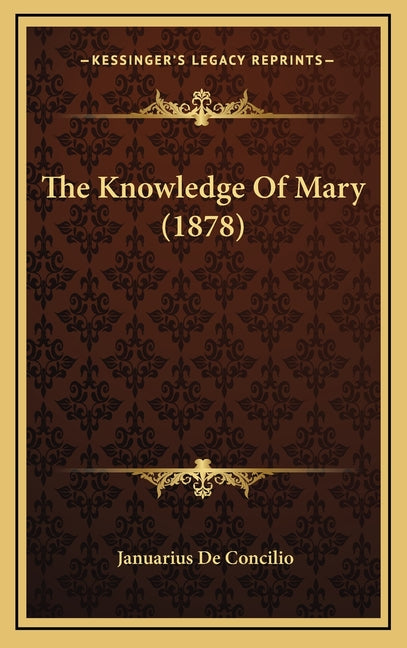 Knowledge Of Mary (1878) - Ingram