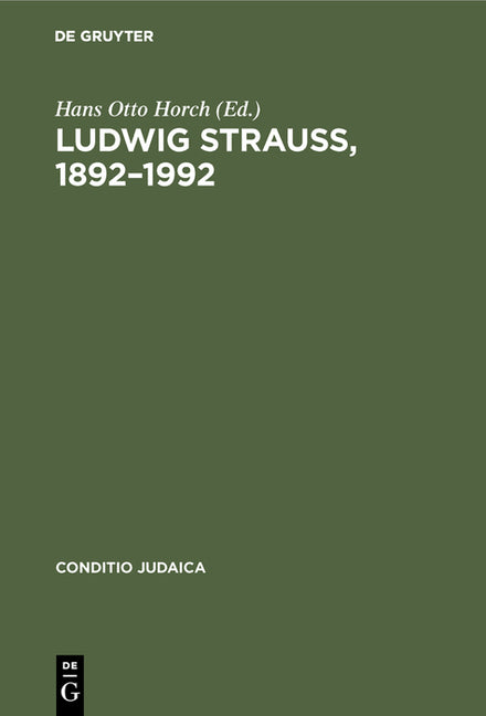 Ludwig Strauß, 1892-1992: Beiträge Zu Seinem Leben Und Werk. Mit Einer Bibliographie (Reprint 2019) - Ingram