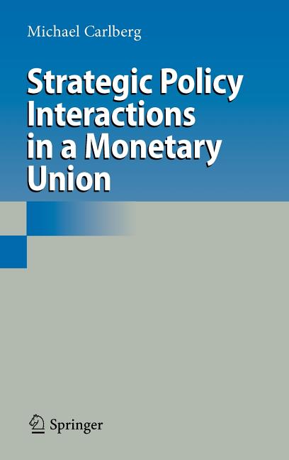 Strategic Policy Interactions in a Monetary Union (2009) - Ingram