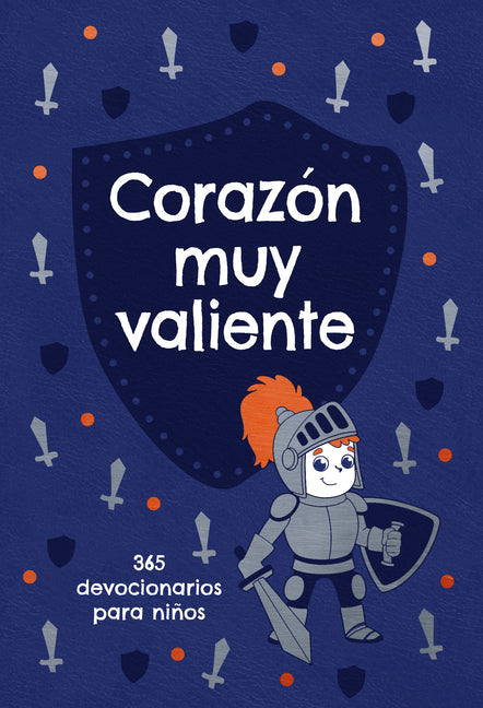 Corazón Muy Valiente: 365 Devociones Para Niños - Ingram