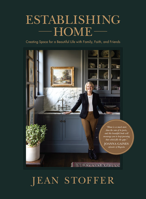 Establishing Home: Creating Space for a Beautiful Life with Family, Faith, and Friends - Ingram