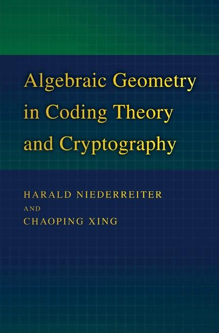 Algebraic Geometry in Coding Theory and Cryptography - Ingram