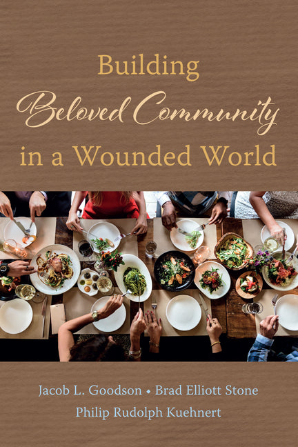 Building Beloved Community in a Wounded World - Ingram