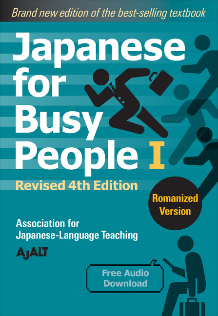 Japanese for Busy People Book 1: Romanized: Revised 4th Edition (Free Audio Download) - Ingram