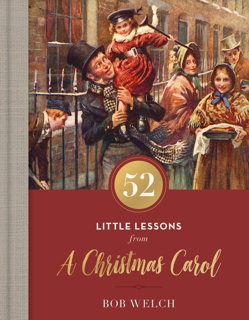 52 Little Lessons from a Christmas Carol: Inspirational Reflections for the Advent Season - Ingram