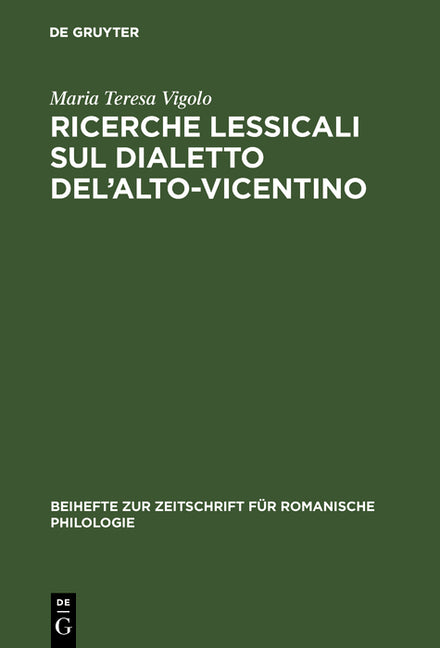 Ricerche lessicali sul dialetto del'Alto-Vicentino (Reprint 2017) - Ingram