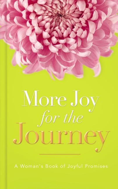 More Joy for the Journey: A Woman's Book of Joyful Promises - Ingram
