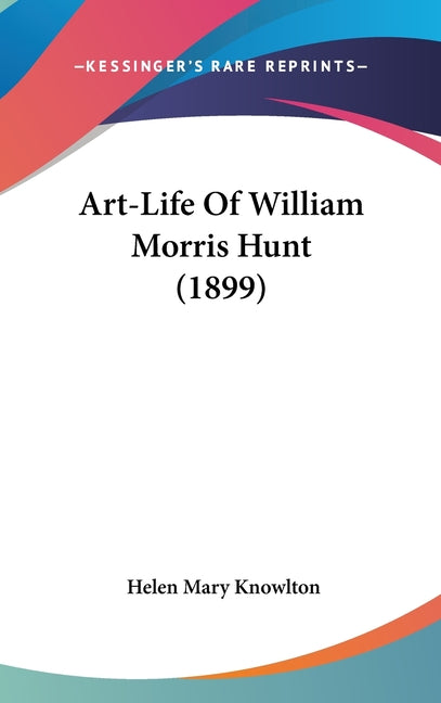 Art-Life Of William Morris Hunt (1899) - Ingram