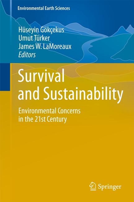 Survival and Sustainability: Environmental Concerns in the 21st Century (2011) - Ingram