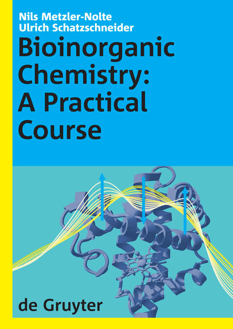 Bioinorganic Chemistry: A Practical Course - Ingram