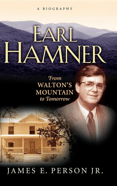 Earl Hamner: From Walton's Mountain to Tomorrow - Ingram