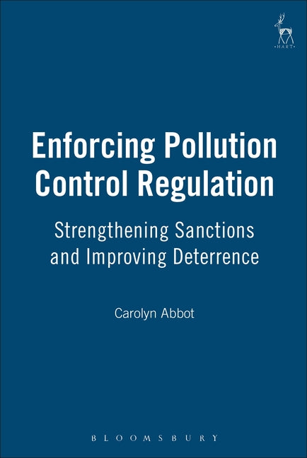 Enforcing Pollution Control Regulation: Strengthening Sanctions and Improving Deterrence - Ingram