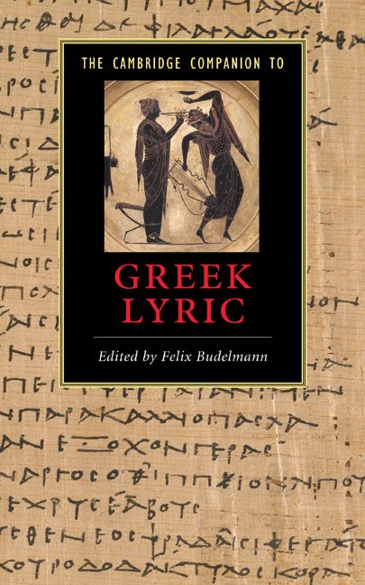 Cambridge Companion to Greek Lyric - Ingram