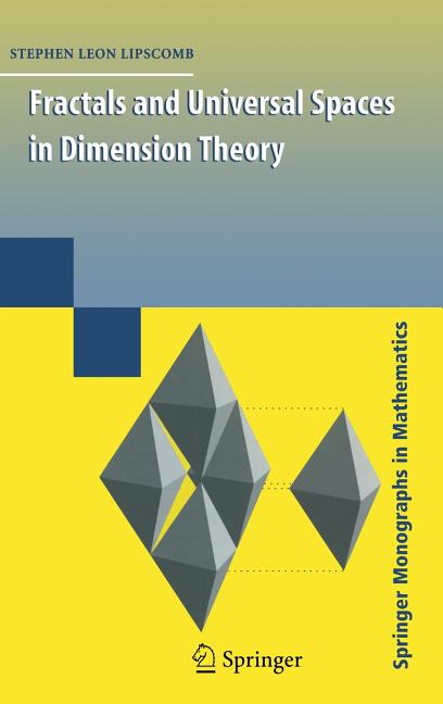 Fractals and Universal Spaces in Dimension Theory (Edition. 2nd Printing. 2008) - Ingram