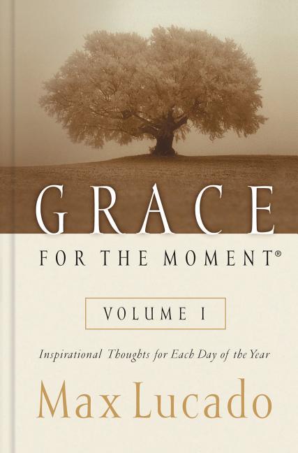 Grace for the Moment Volume I, Hardcover: Inspirational Thoughts for Each Day of the Year (a 365-Day Devotional) 1 - Ingram