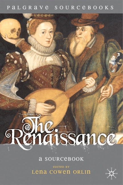 Renaissance: A Sourcebook (2009) - Ingram