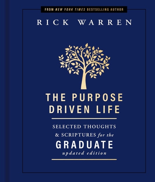 Purpose Driven Life Selected Thoughts and Scriptures for the Graduate: Keepsake Edition, Fully Updated - Ingram