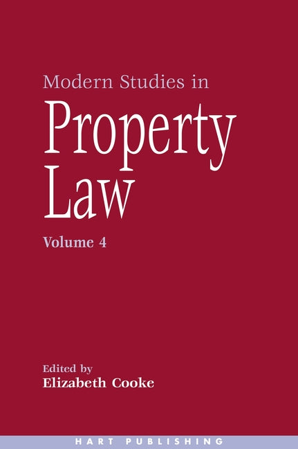 Modern Studies in Property Law - Volume 4 - Ingram