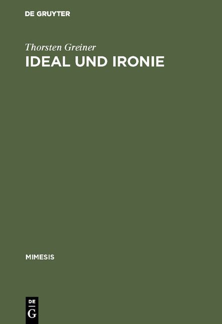Ideal Und Ironie: Baudelaires Ästhetik Der Modernité Im Wandel Vom Vers- Zum Prosagedicht (Reprint 2017) - Ingram