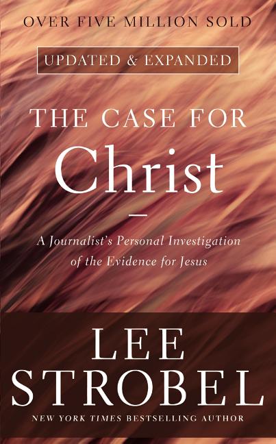 Case for Christ: A Journalist's Personal Investigation of the Evidence for Jesus - Ingram