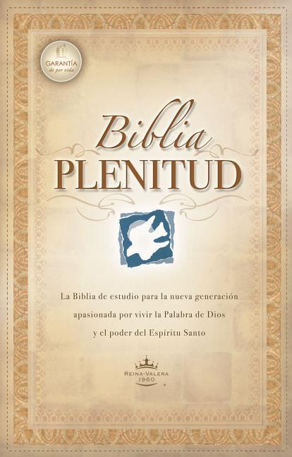 Biblia Plenitud = Spirit-Filled Life Bible - Ingram