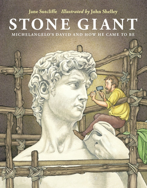 Stone Giant: Michelangelo's David and How He Came to Be - Ingram