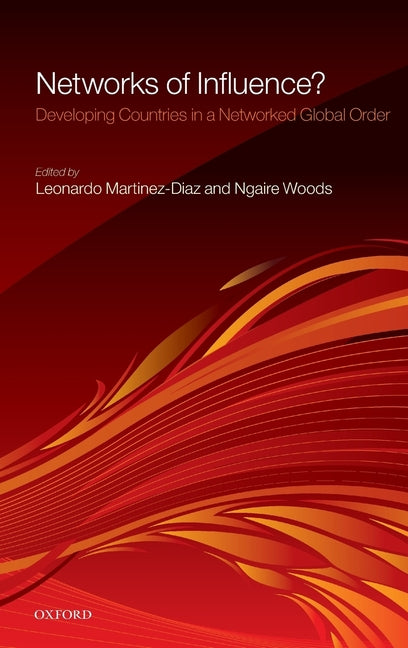 Networks of Influence?: Developing Countries in a Networked Global Order - Ingram
