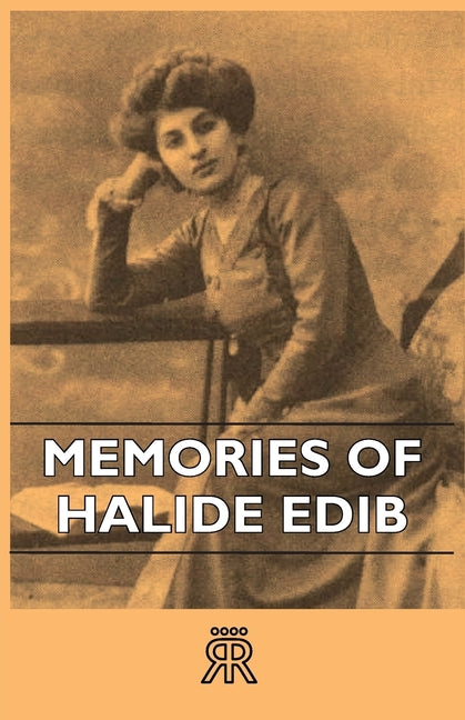Memories Of Halide Edib - Ingram