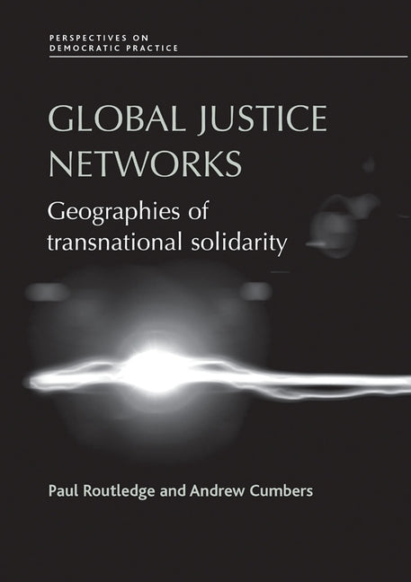 Global Justice Networks CB: Geographies of Transnational Solidarity - Ingram