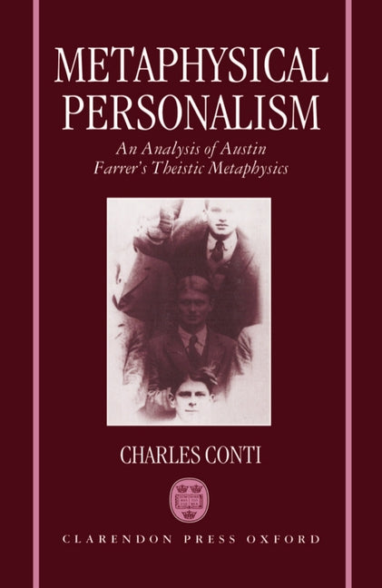 Metaphysical Personalism: An Analysis of Austin Farrer's Metaphysics of Theism - Ingram