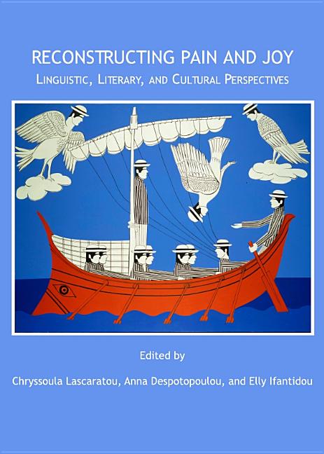Reconstructing Pain and Joy: Linguistic, Literary and Cultural Perspectives - Ingram