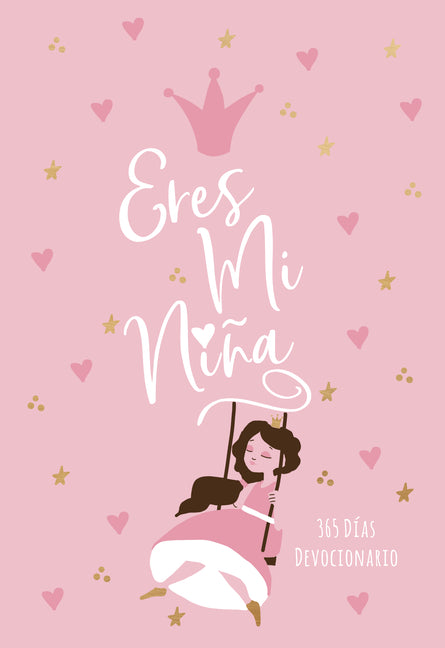 Eres Mi Niña: 365 Días Devocionario - Ingram