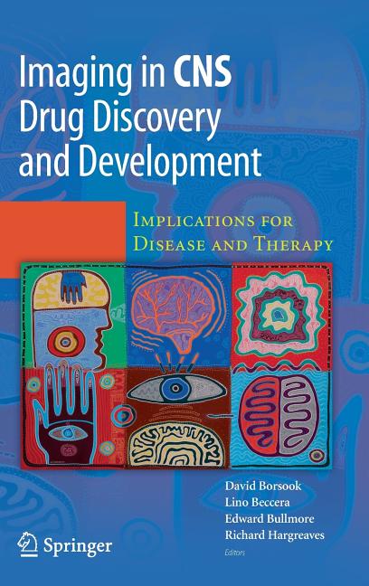 Imaging in CNS Drug Discovery and Development: Implications for Disease and Therapy (2009) - Ingram