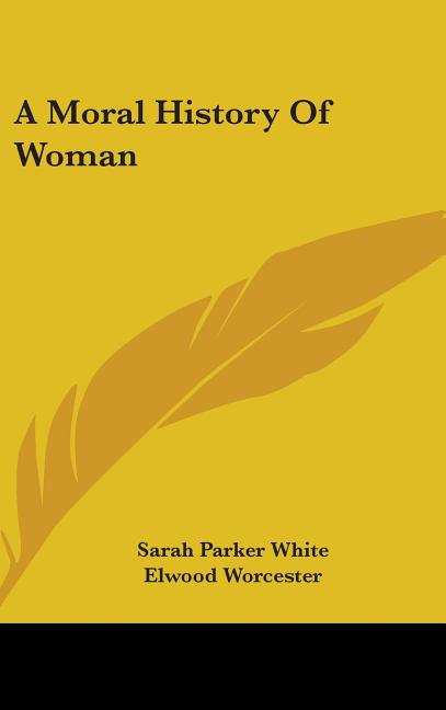 Moral History Of Woman - Ingram